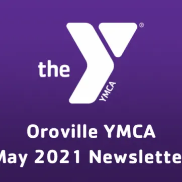oroville ymca newsletter may